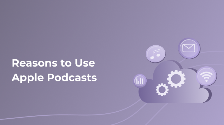 Apple Podcasts as a Way of Productive Content