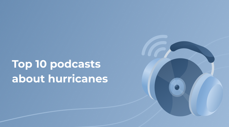 Top 10 Podcasts about Hurricanes